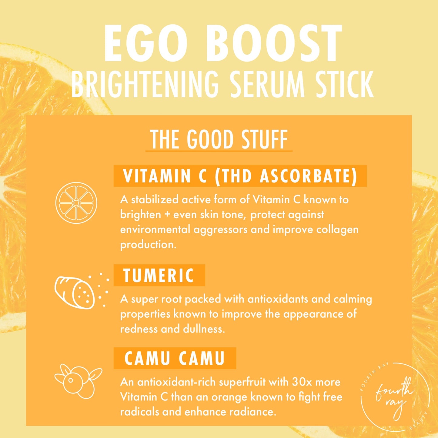 ColourPop Serum Stick Ego Boost presented on an orange, citrus-style infographic highlighting Vitamin C (THD ascorbate), turmeric, and camu camu; benefits include brightening, evening tone, environmental defense, collagen support, and boosted radiance.