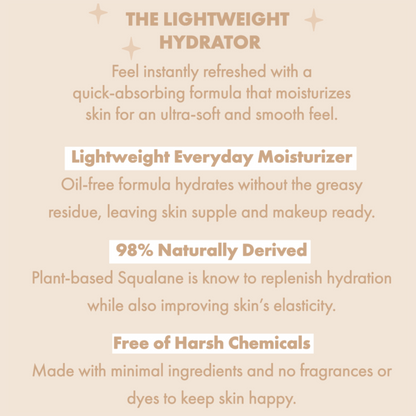 The Lightweight ColourPop Face Moisturizer delivers quick-absorbing, oil-free hydration for supple, makeup-ready skin; 98% naturally derived with plant-based squalane; free of harsh chemicals, fragrance, and dyes; beige infographic showcases benefits.